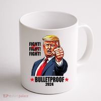 Donald Trump Shot Bulletproof Fight 2024 Election Coffee Mug thumb 1