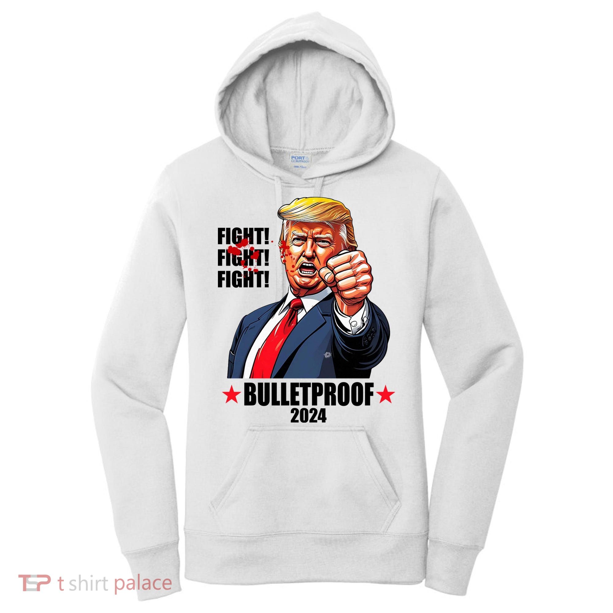 Donald Trump Shot Bulletproof Fight 2024 Election Women's Hoodie