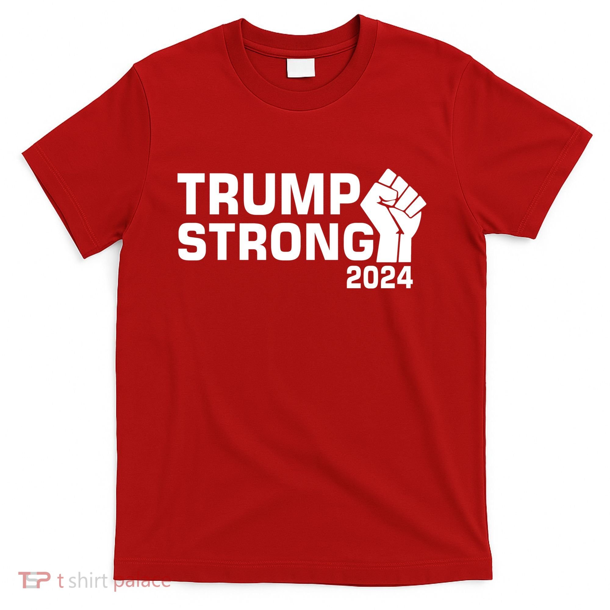 Donald Trump Strong 2024 T-Shirt