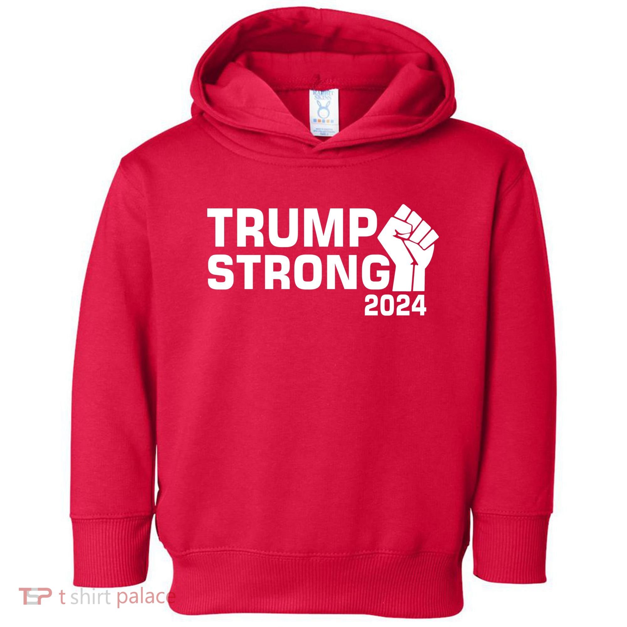 Donald Trump Strong 2024 Toddler Hoodie