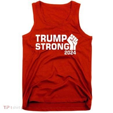 Donald Trump Strong 2024 Tank Top