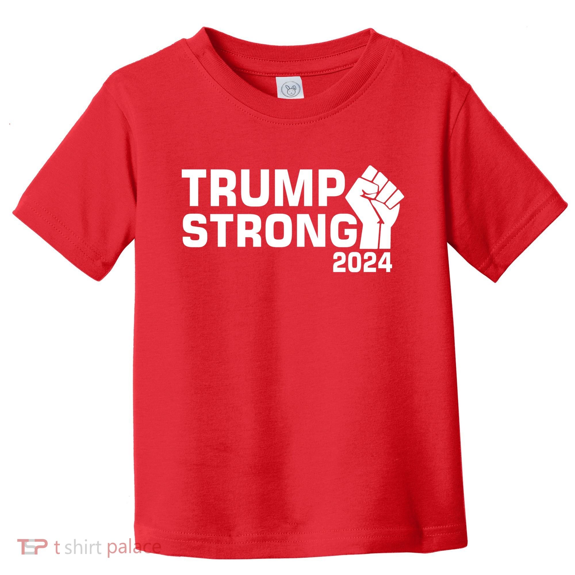 Donald Trump Strong 2024 Toddler T-Shirt
