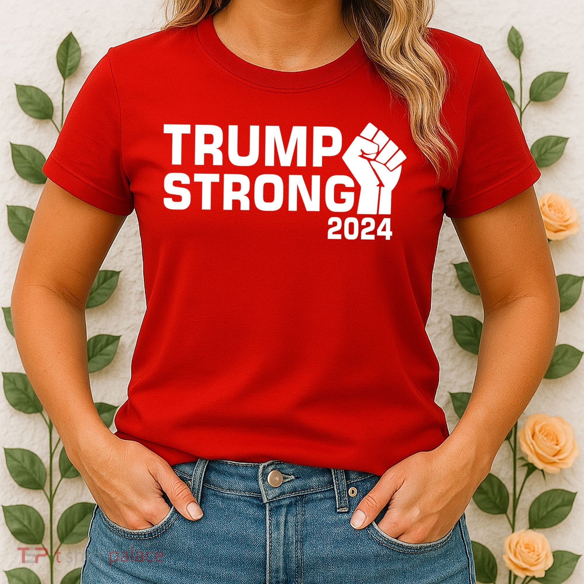 Donald Trump Strong 2024 Women's T-Shirt