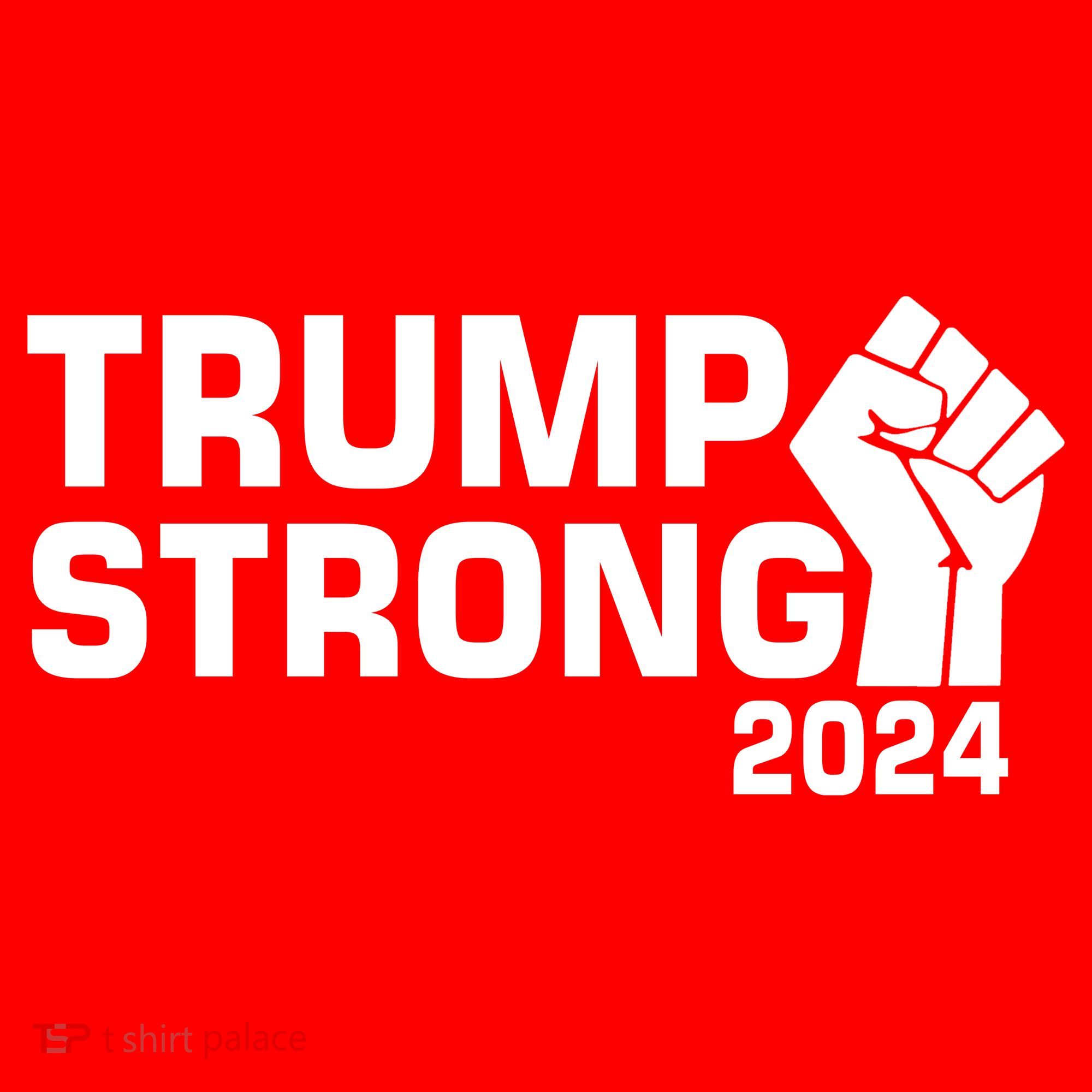 Donald Trump Strong 2024 Women's T-Shirt