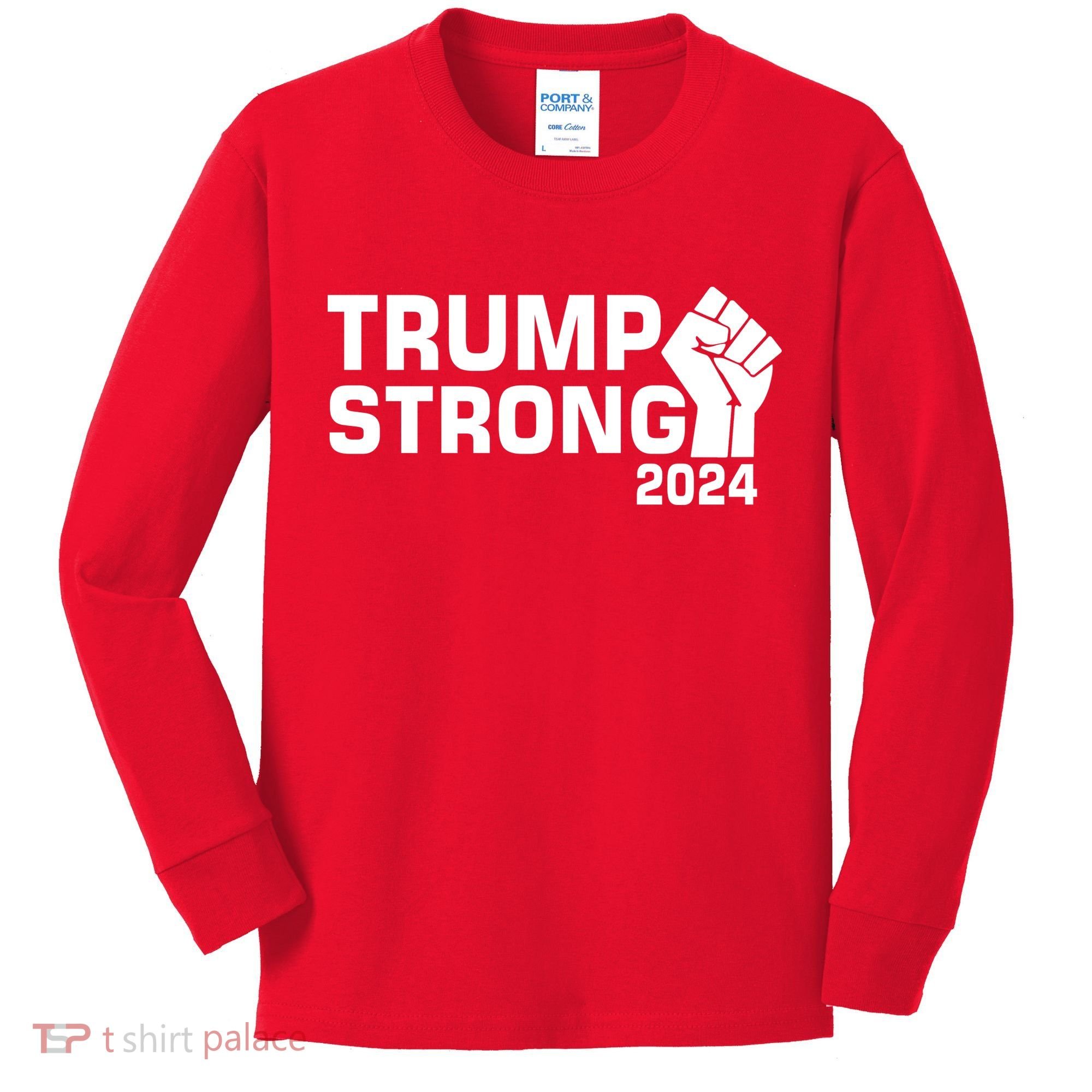 Donald Trump Strong 2024 Kids Long Sleeve Shirt