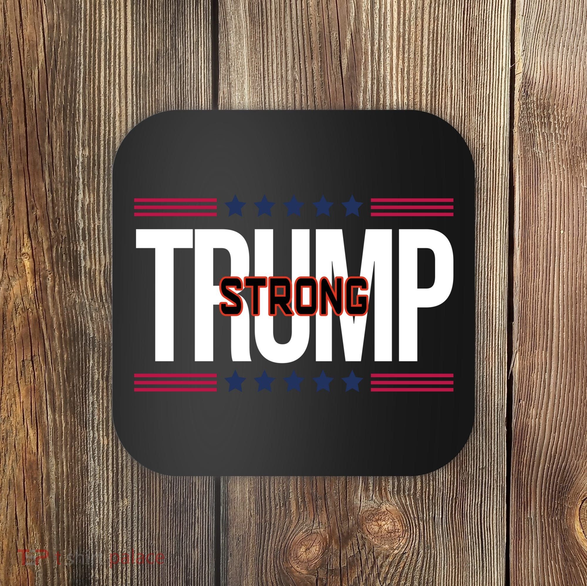 Donald Trump Strong Coaster