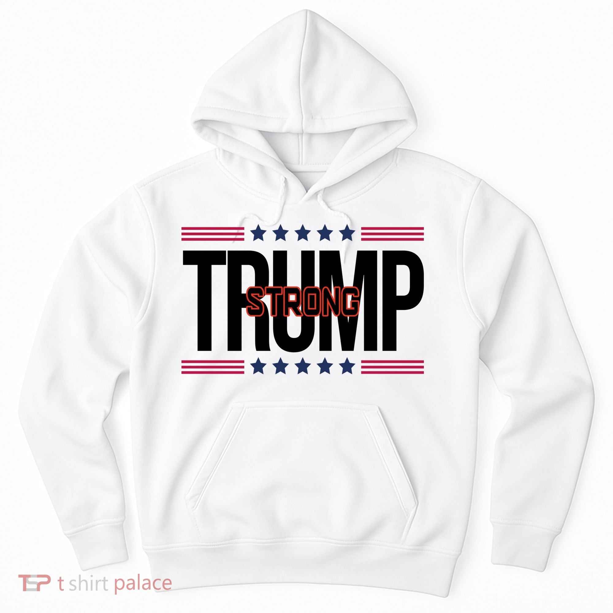 Donald Trump Strong Hoodie