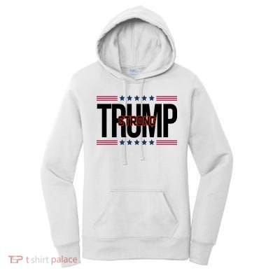 Donald Trump Strong Women's Hoodie