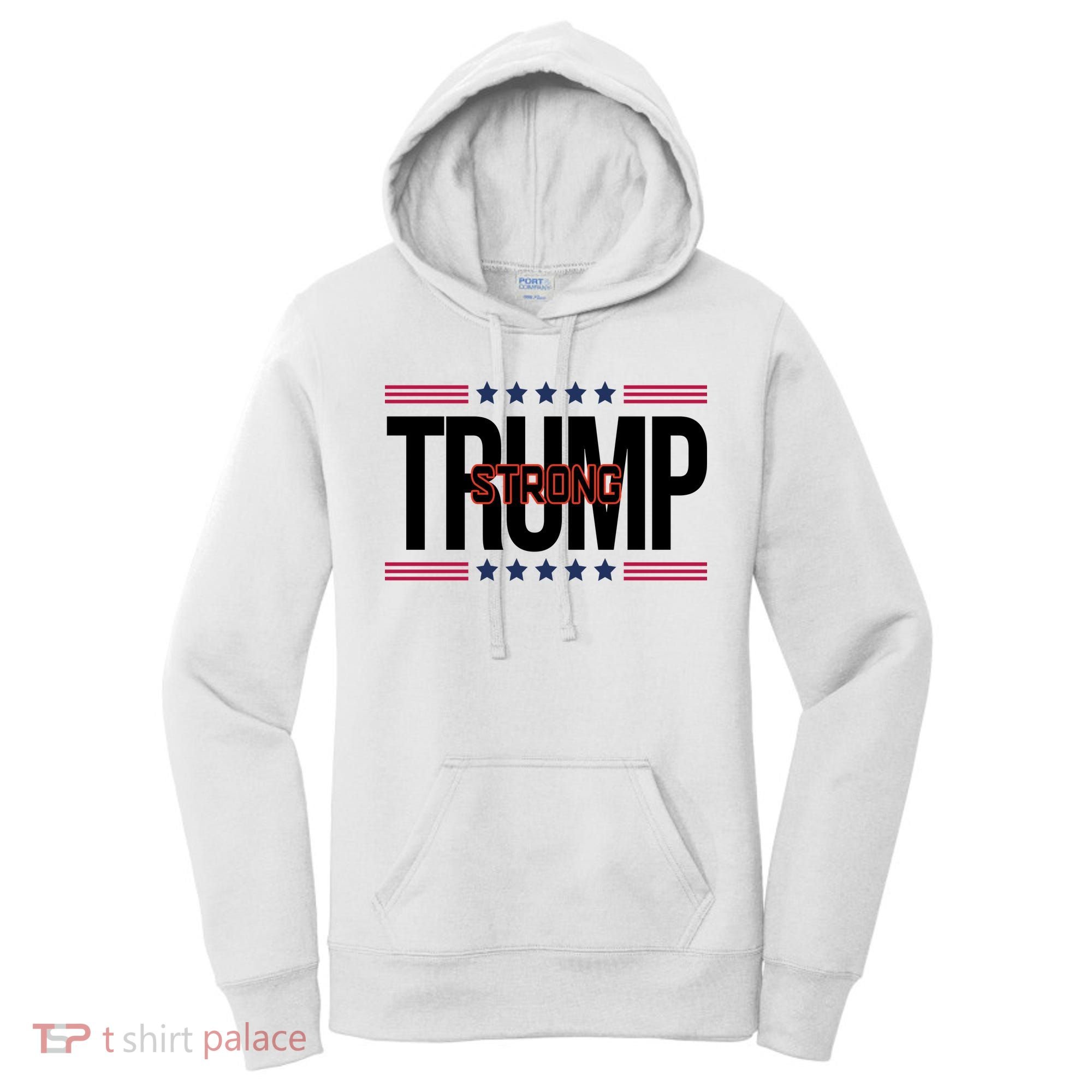Donald Trump Strong Women's Hoodie