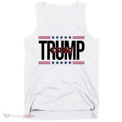 Donald Trump Strong Tank Top