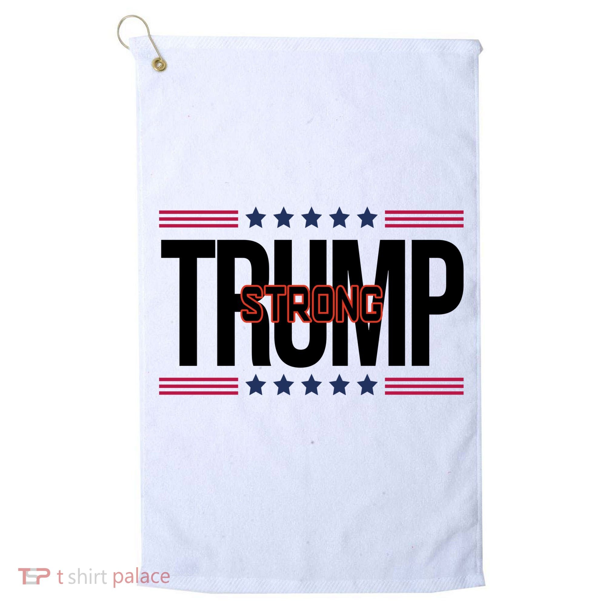 Donald Trump Strong Golf Towel