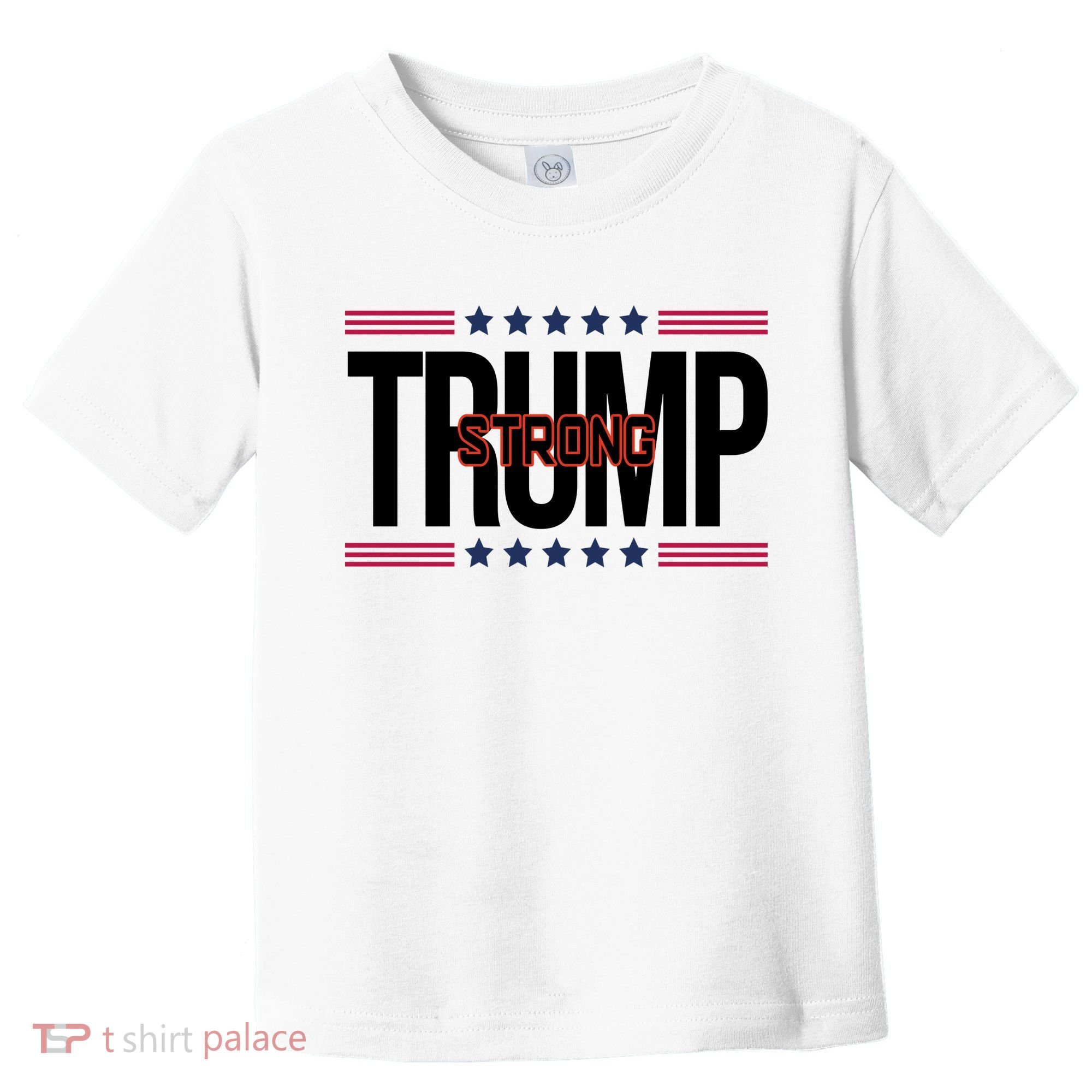 Donald Trump Strong Toddler T-Shirt