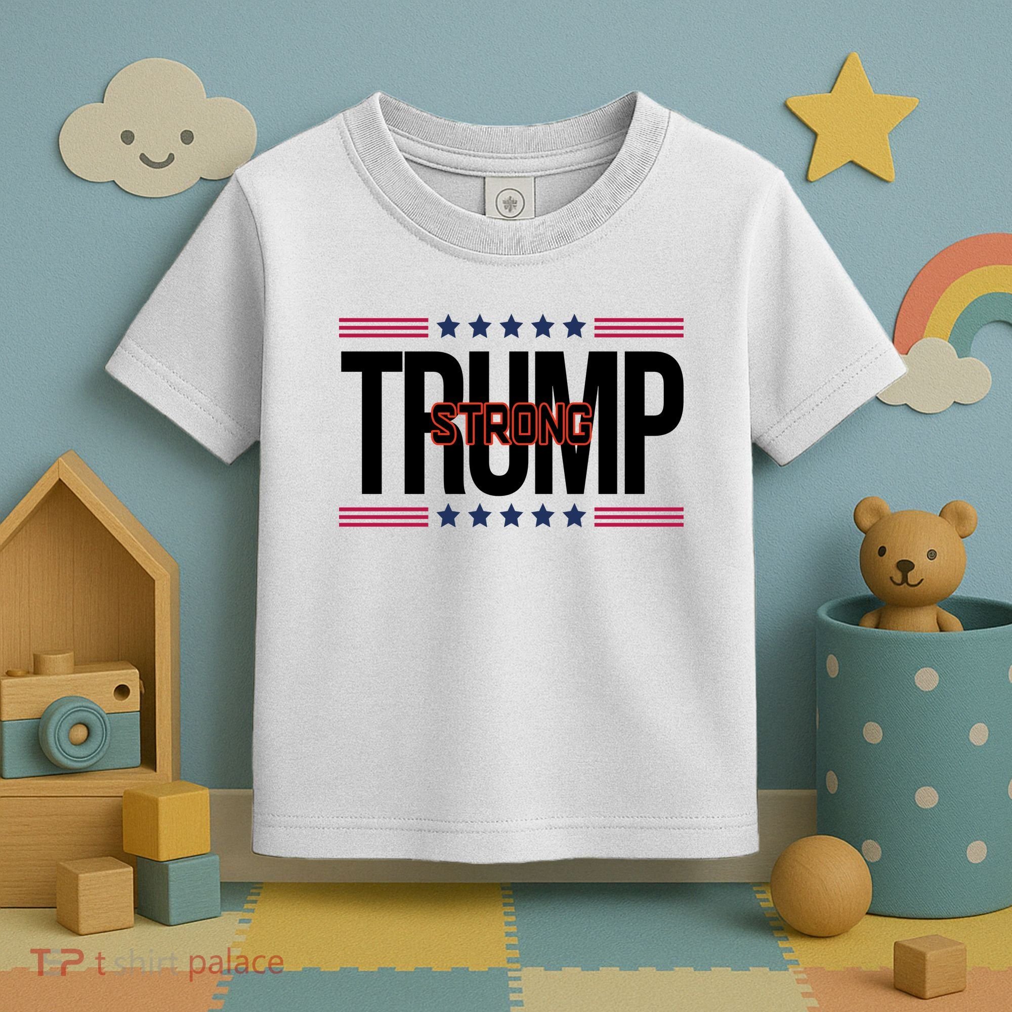 Donald Trump Strong Toddler T-Shirt