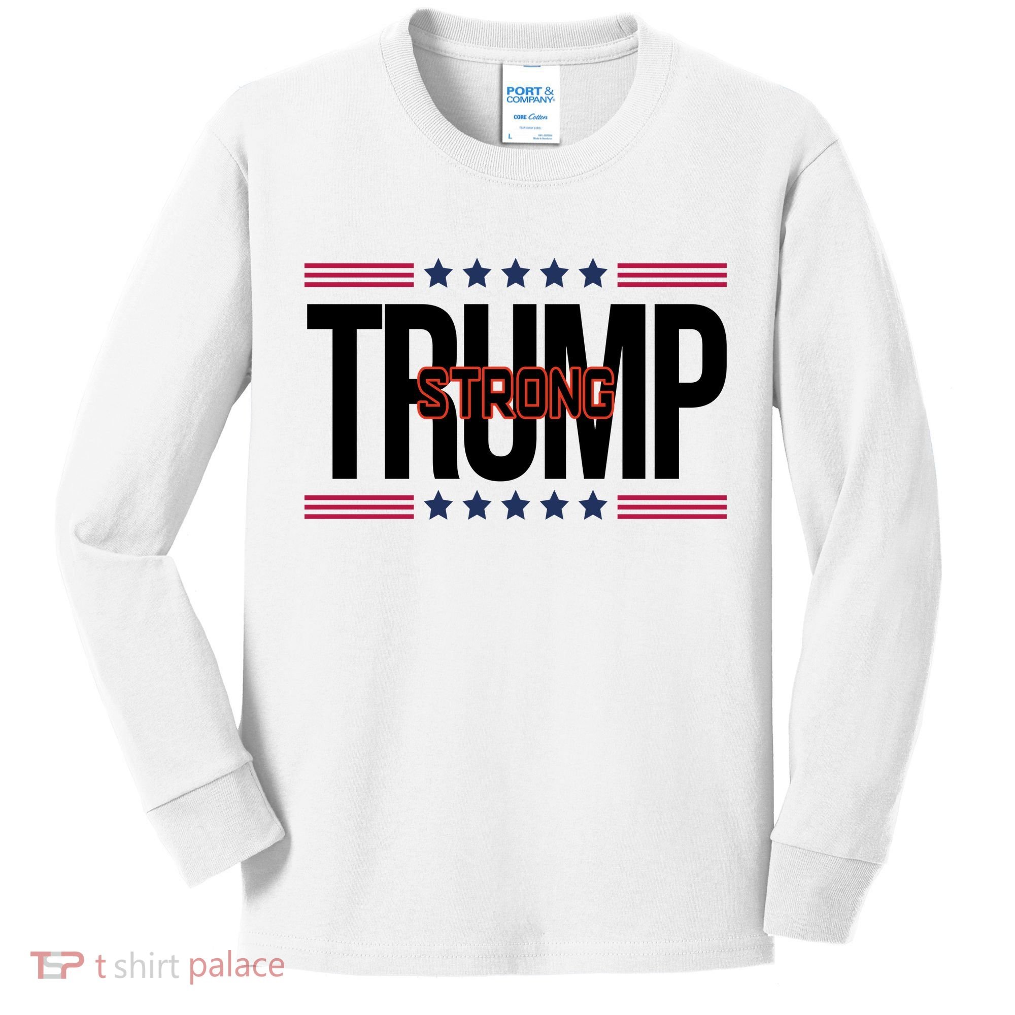 Donald Trump Strong Kids Long Sleeve Shirt