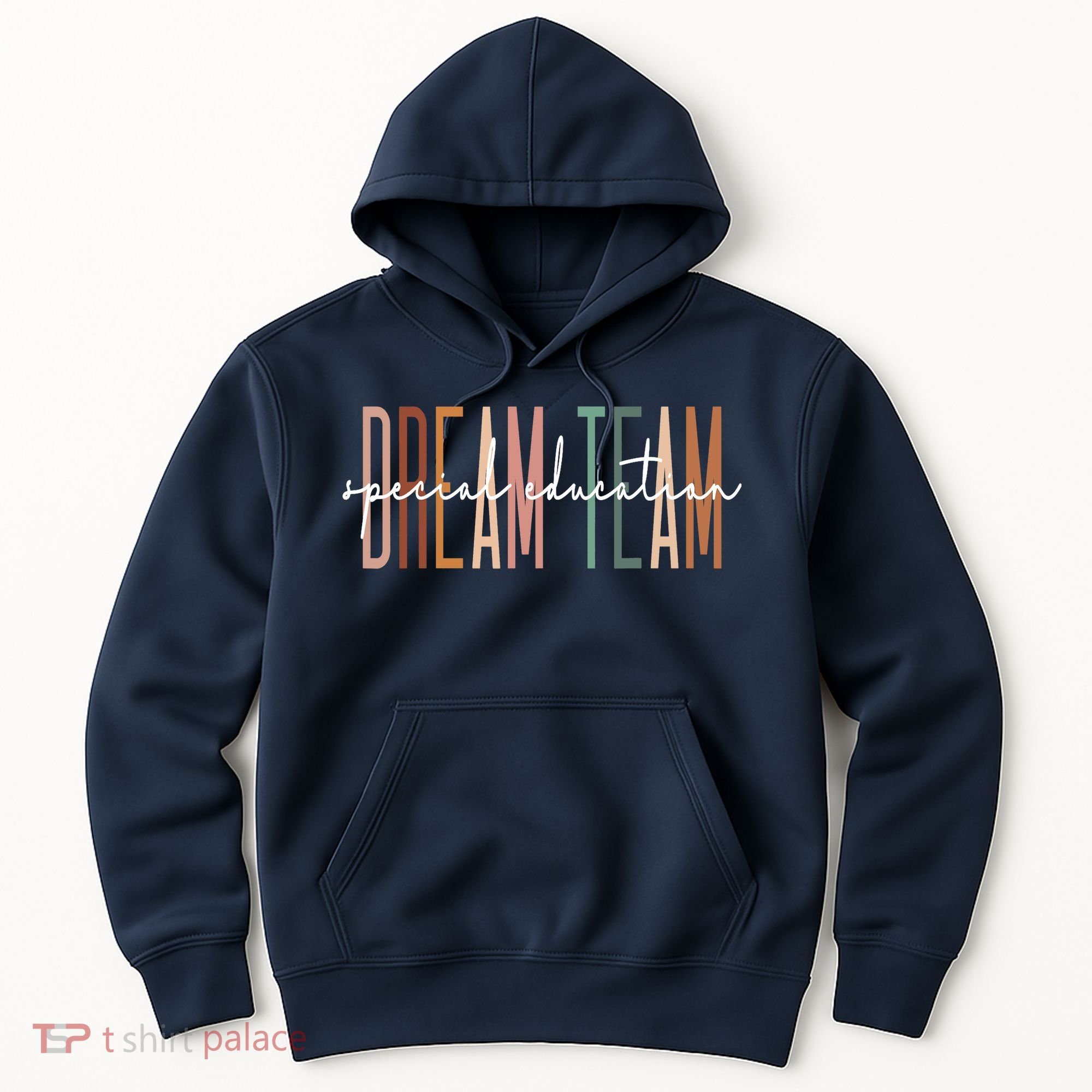 Dream Team Special Education Squad Special Education Teacher Hoodie