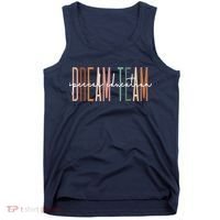 Dream Team Special Education Squad Special Education Teacher Tank Top thumb 0