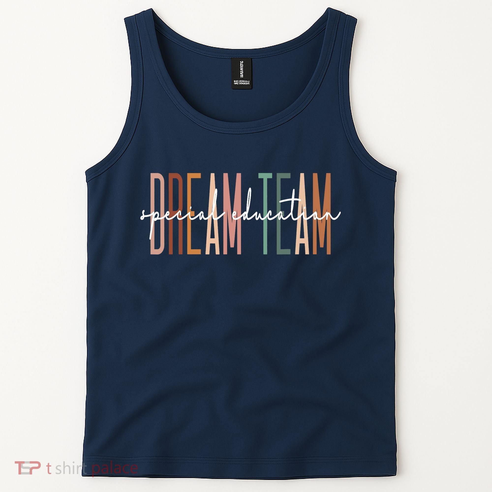 Dream Team Special Education Squad Special Education Teacher Tank Top