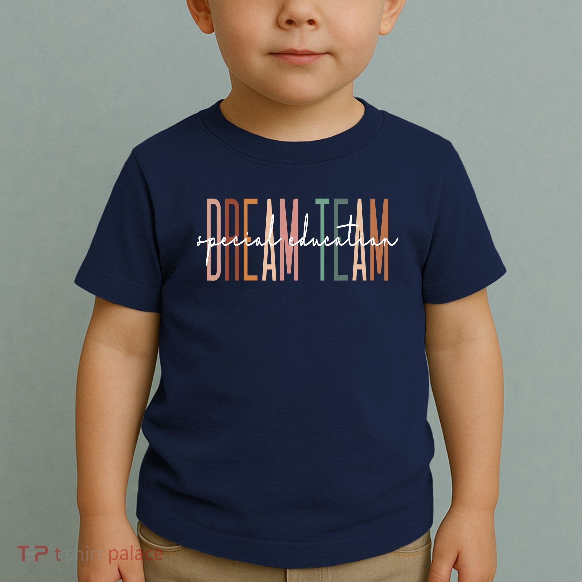 Dream Team Special Education Squad Special Education Teacher Toddler T-Shirt