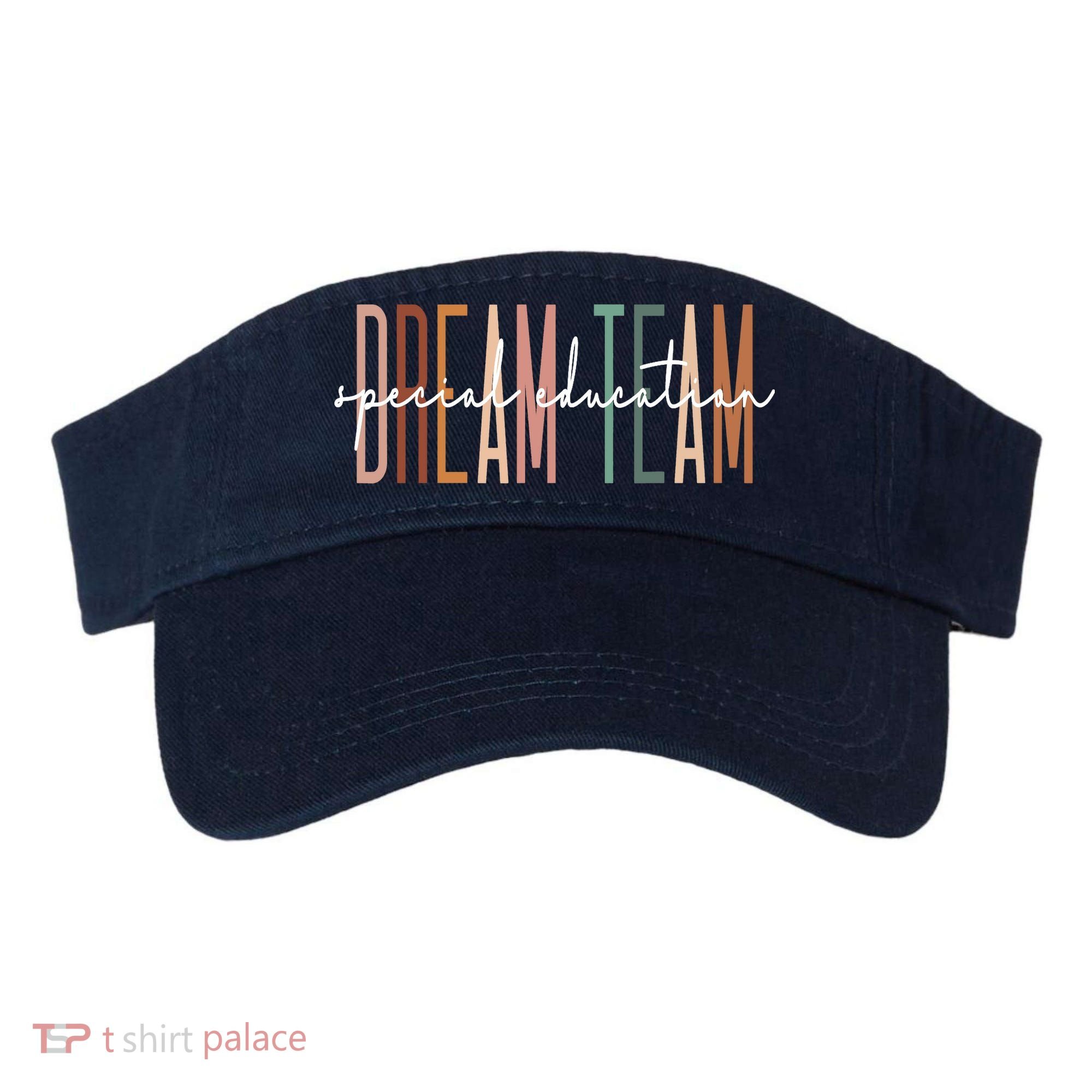Dream Team Special Education Squad Special Education Teacher Visor