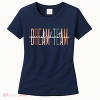Dream Team Special Education Squad Special Education Teacher Women's T-Shirt thumb 0