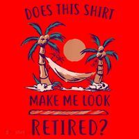 Does This Shirt Make Me Look Retired Funny Retirement Santa Hat thumb 1