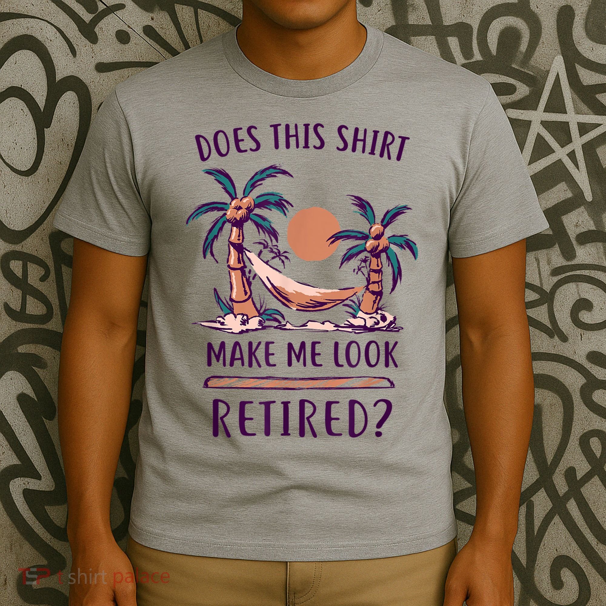 Does This Shirt Make Me Look Retired Funny Retirement T-Shirt