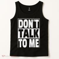 Don't Talk To Me Tank Top thumb 2