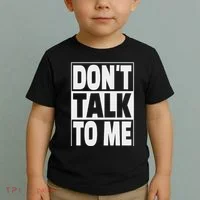 Don't Talk To Me Toddler T-Shirt thumb 2