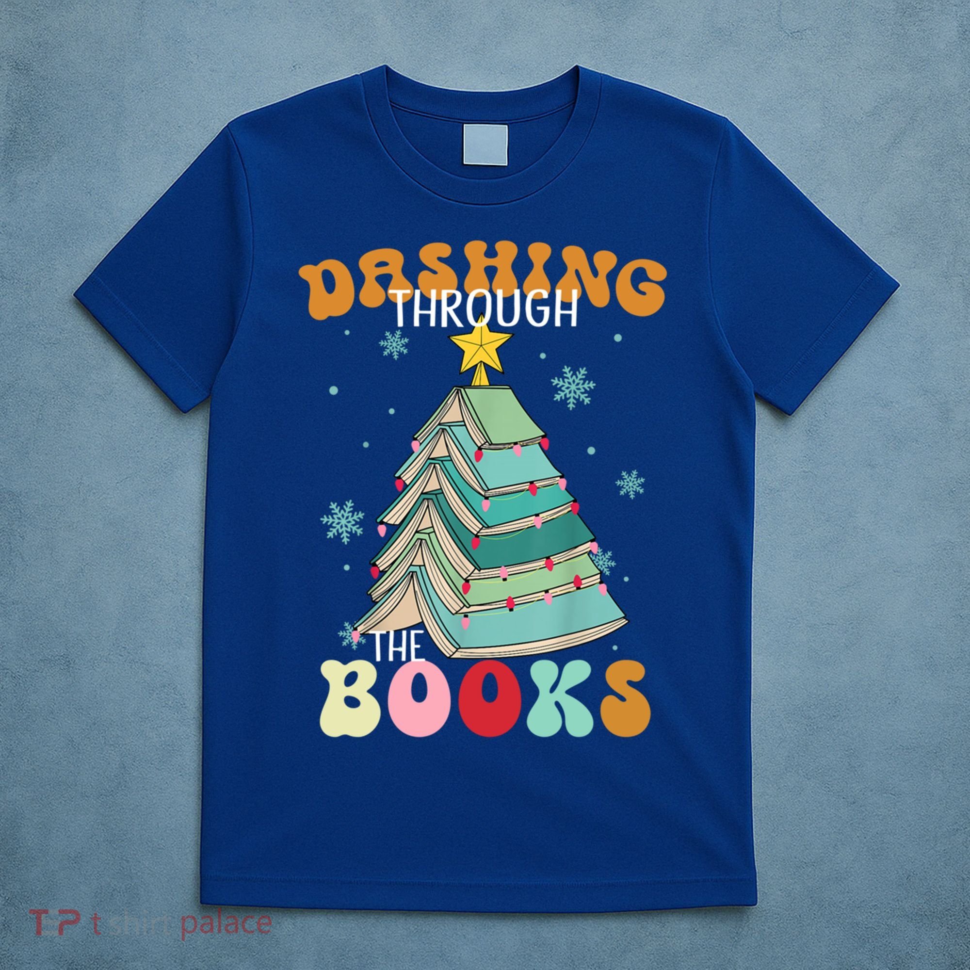 Dashing Through The Books Funny Book Christmas Tree Teacher Great Gift T-Shirt