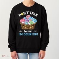 Don't Talk To Me I'm Counting Funny Crochet Knitting Funny Gift Women's Sweatshirt thumb 0