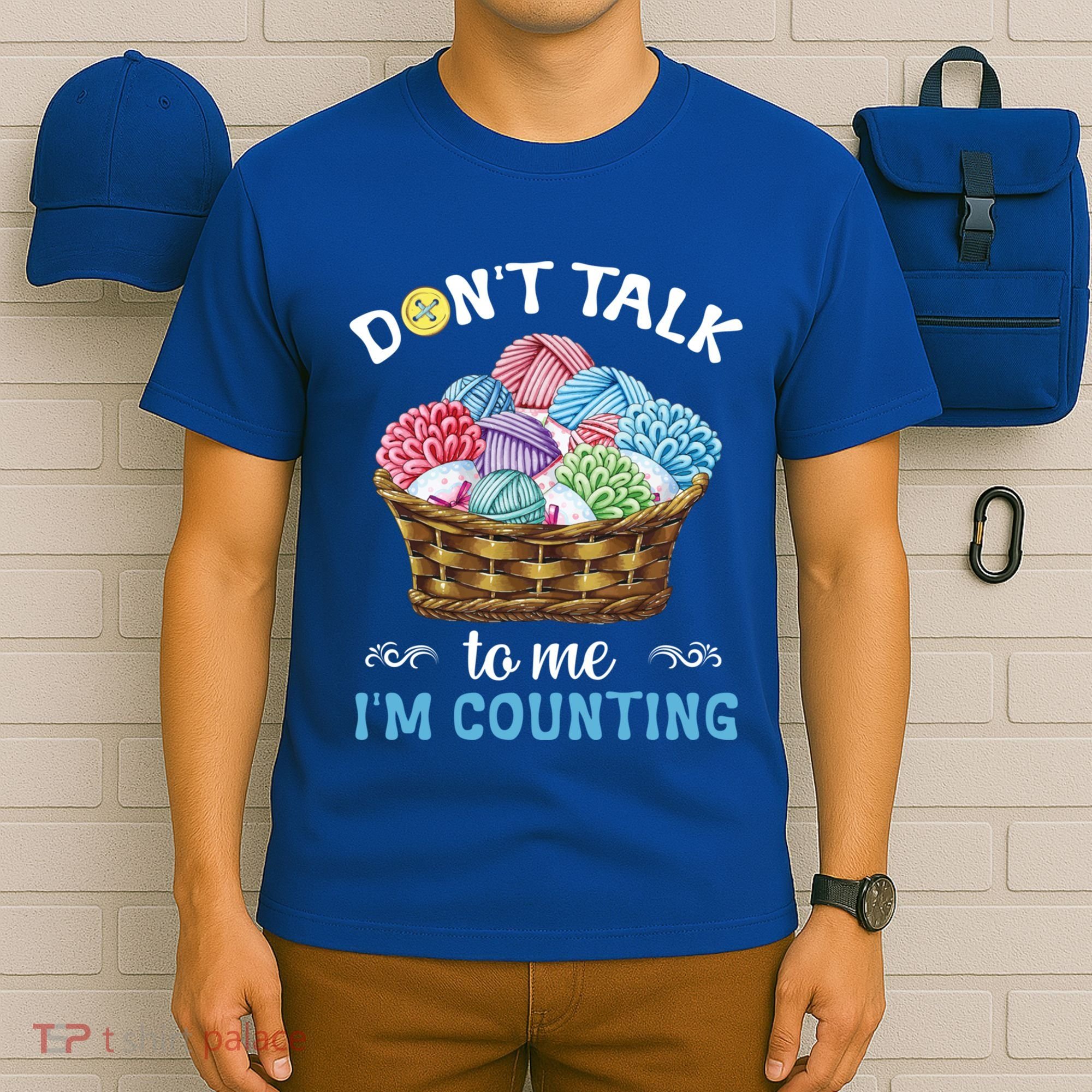 Don't Talk To Me I'm Counting Funny Crochet Knitting Funny Gift T-Shirt