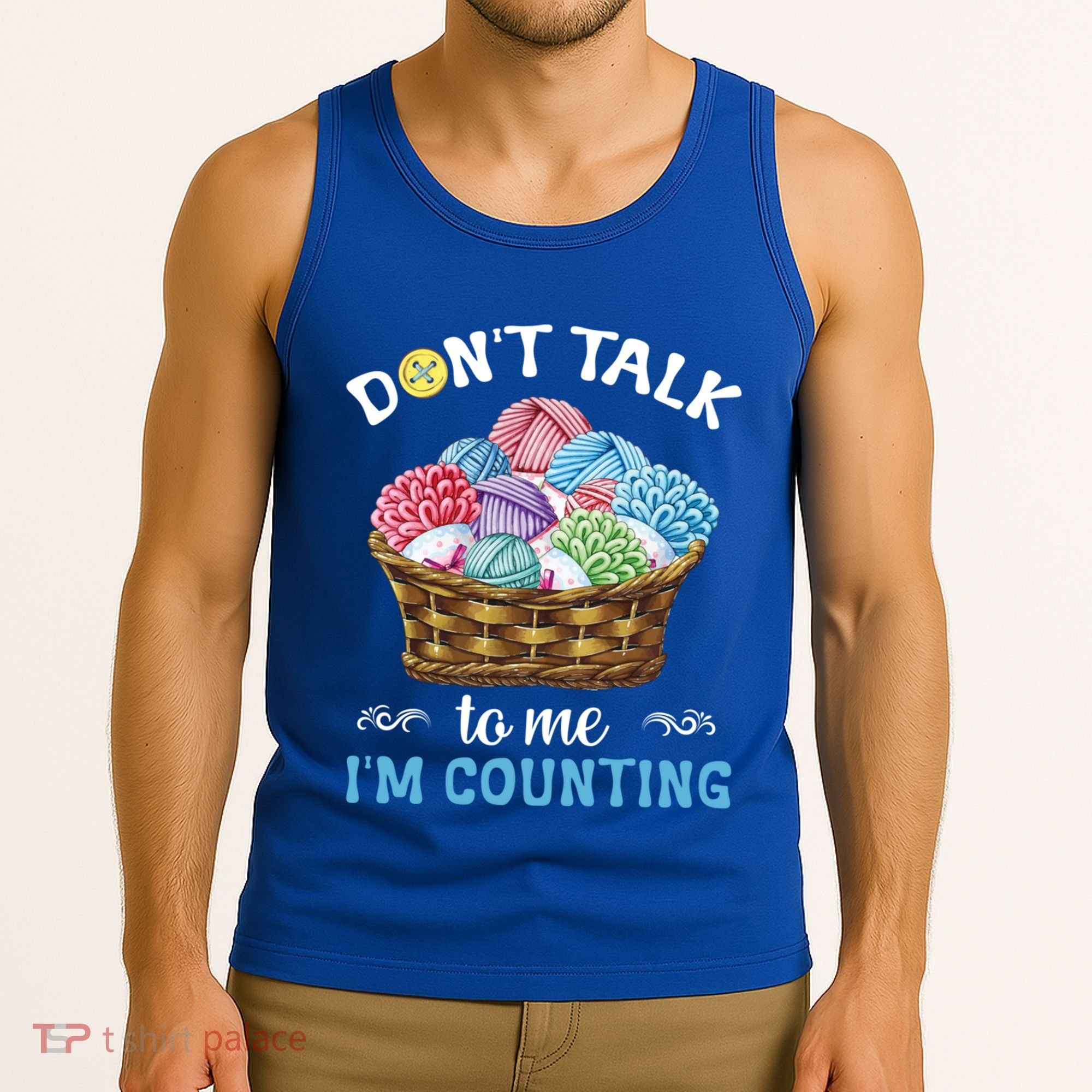 Don't Talk To Me I'm Counting Funny Crochet Knitting Funny Gift Tank Top