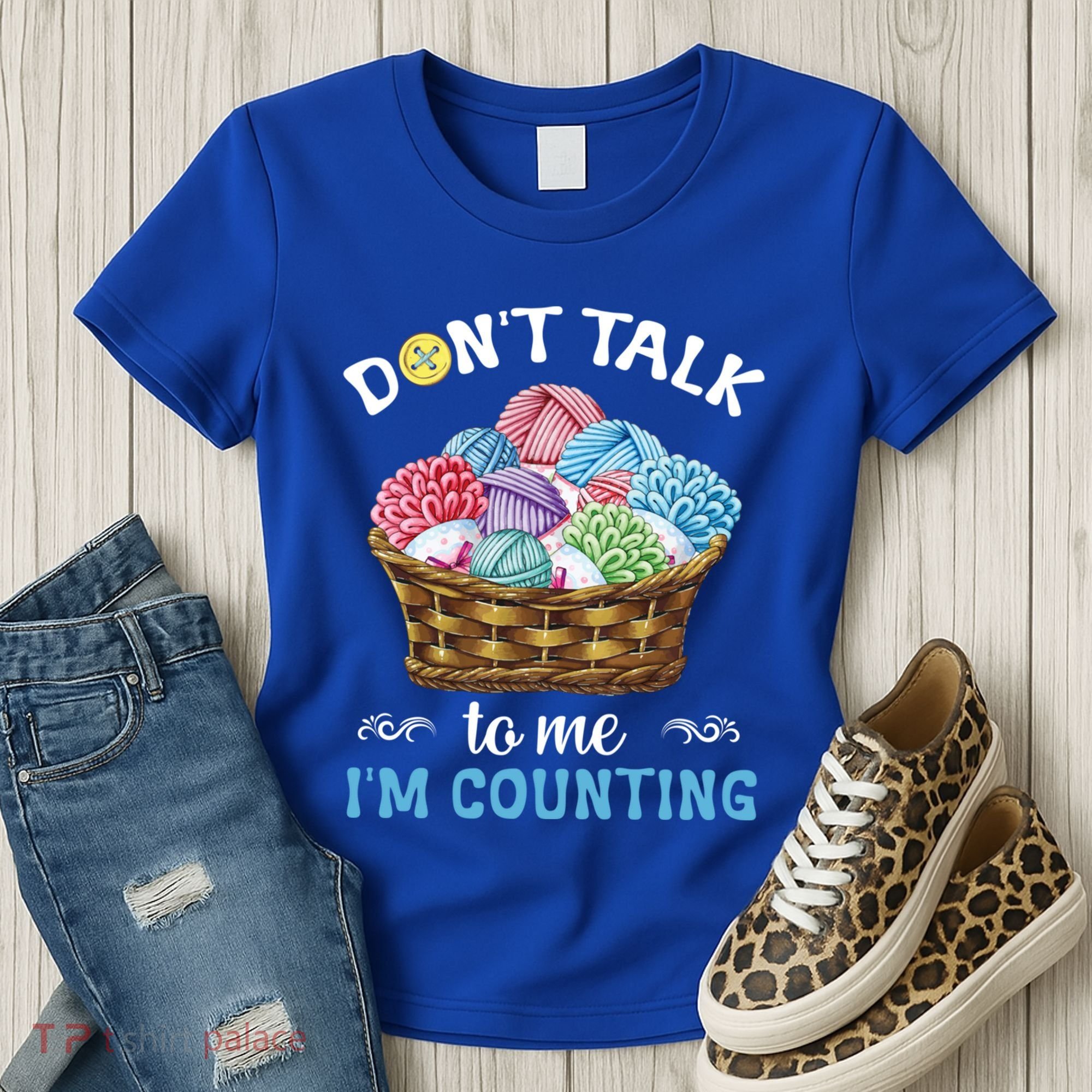 Don't Talk To Me I'm Counting Funny Crochet Knitting Funny Gift Women's T-Shirt