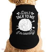 Don't Talk To Me I'm Counting Knitting Lover Knitters Gift Doggie Tank thumb 0