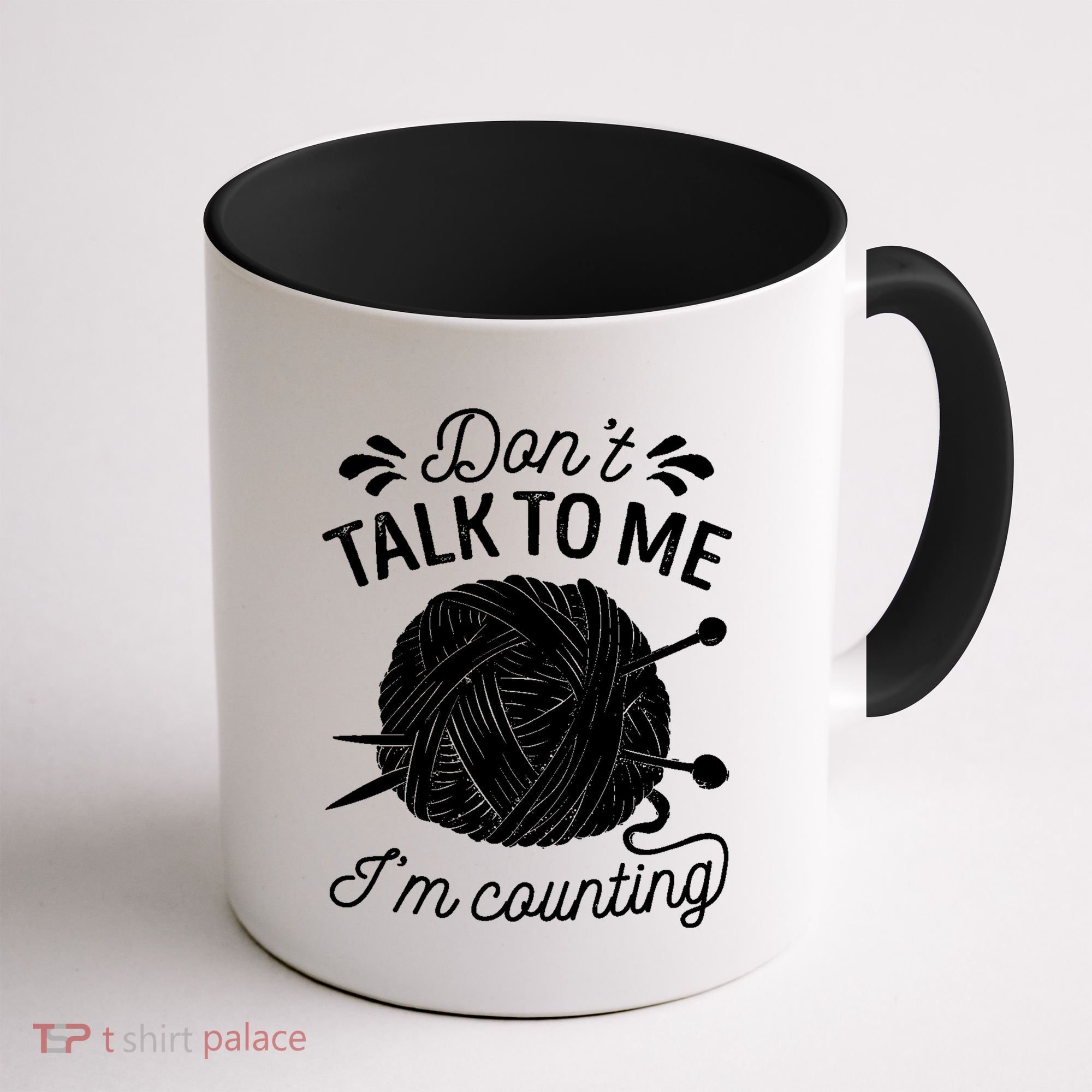 Don't Talk To Me I'm Counting Knitting Lover Knitters Gift Coffee Mug