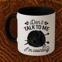 Don't Talk To Me I'm Counting Knitting Lover Knitters Gift Coffee Mug thumb 2