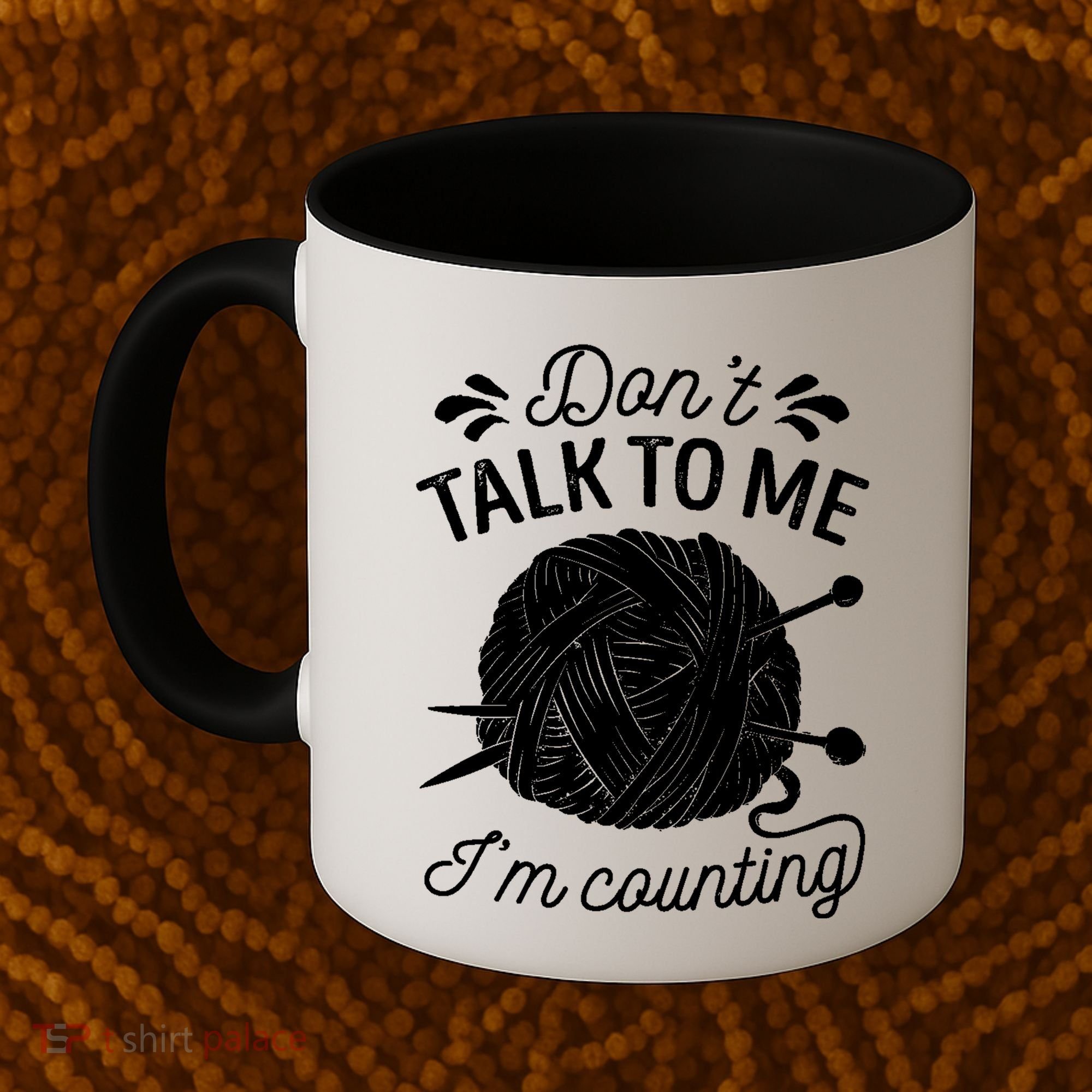 Don't Talk To Me I'm Counting Knitting Lover Knitters Gift Coffee Mug