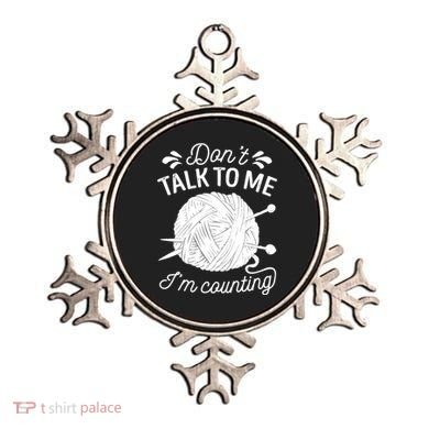 Don't Talk To Me I'm Counting Knitting Lover Knitters Gift Ornament