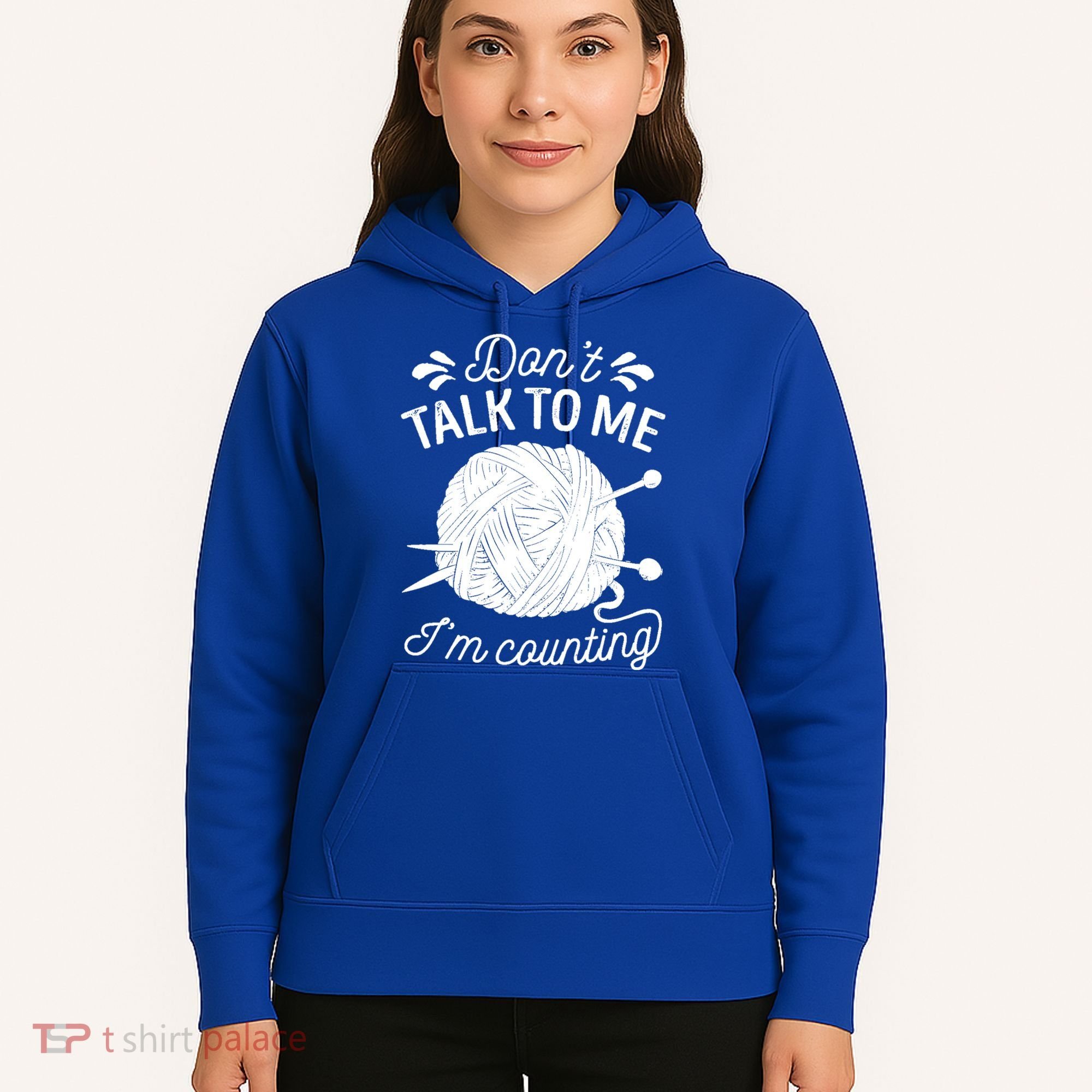 Don't Talk To Me I'm Counting Knitting Lover Knitters Gift Hoodie
