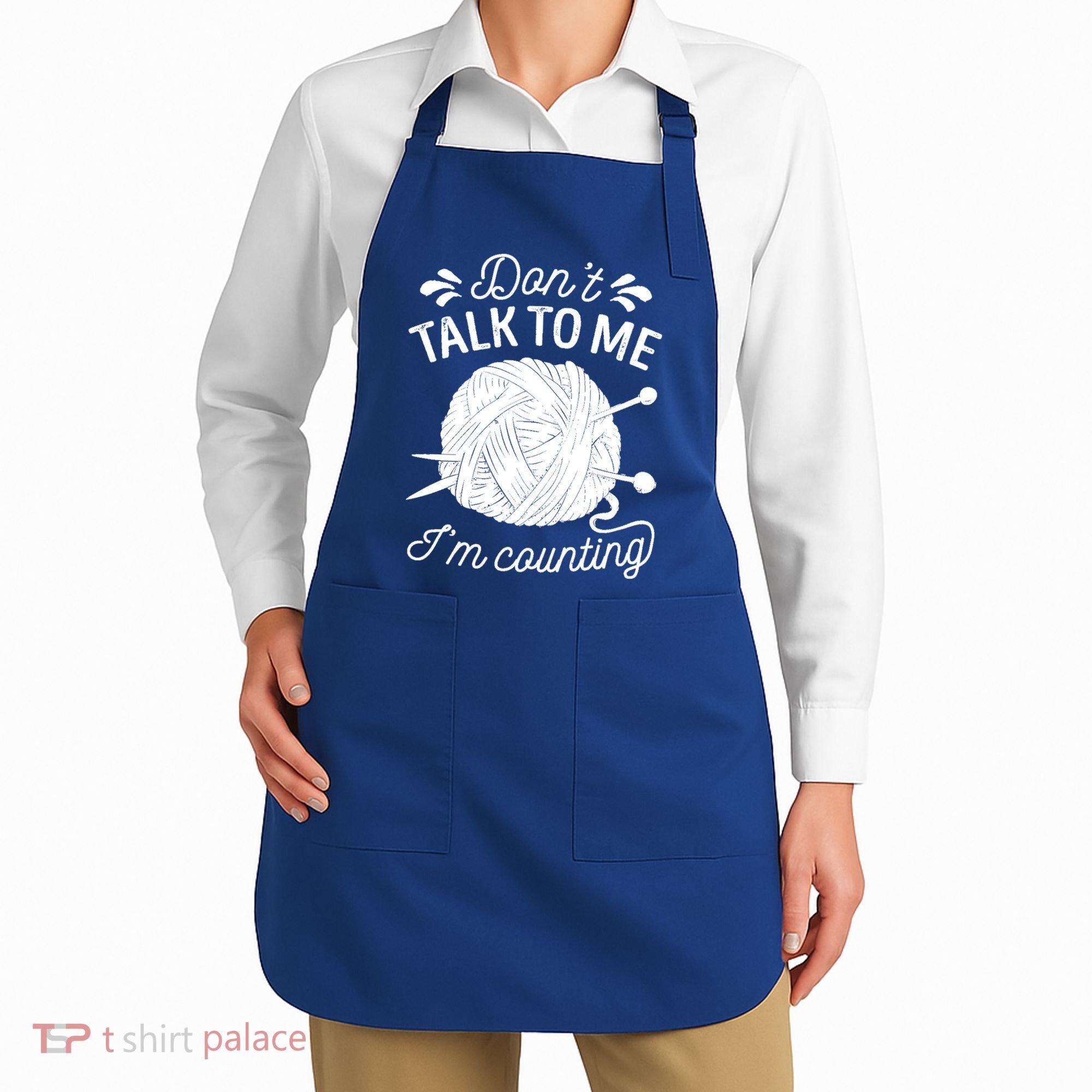 Don't Talk To Me I'm Counting Knitting Lover Knitters Gift Apron