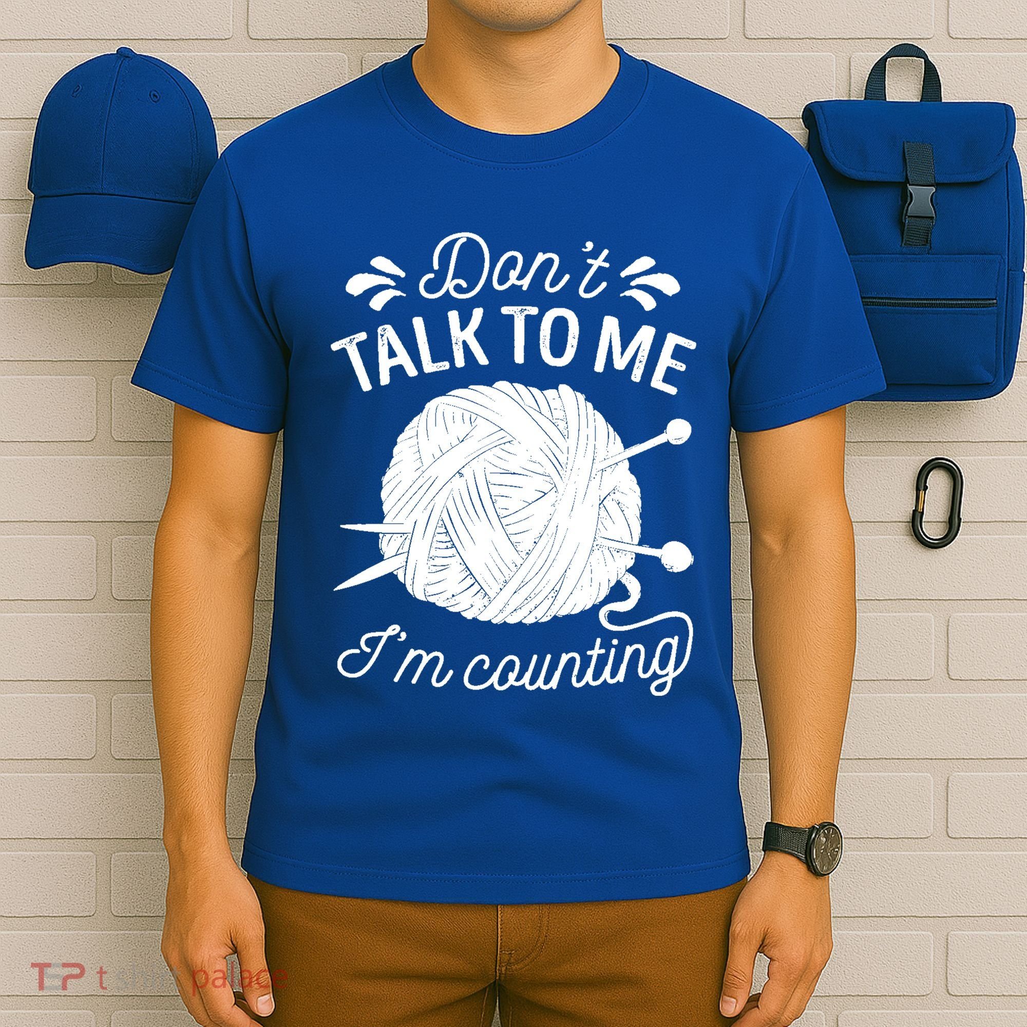 Don't Talk To Me I'm Counting Knitting Lover Knitters Gift T-Shirt