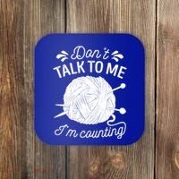 Don't Talk To Me I'm Counting Knitting Lover Knitters Gift Coaster thumb 0