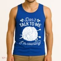Don't Talk To Me I'm Counting Knitting Lover Knitters Gift Tank Top thumb 3