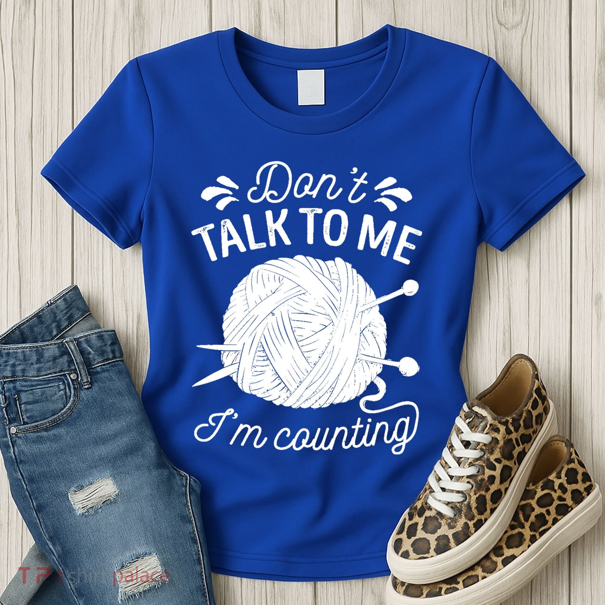 Don't Talk To Me I'm Counting Knitting Lover Knitters Gift Women's T-Shirt