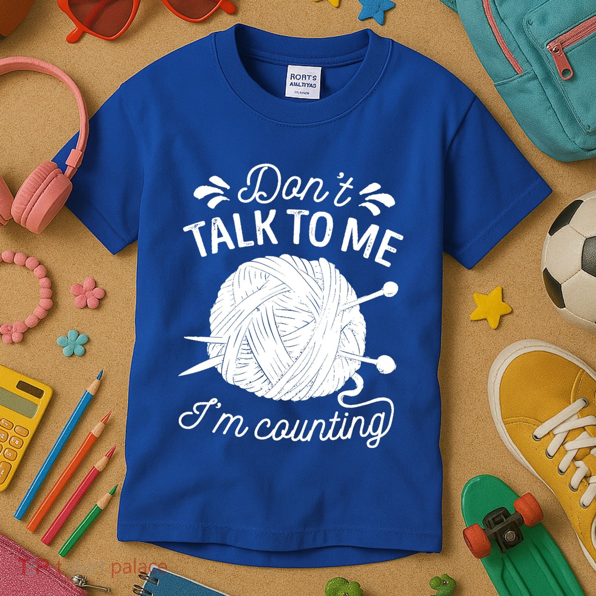 Don't Talk To Me I'm Counting Knitting Lover Knitters Gift Kids T-Shirt
