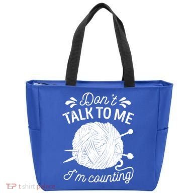 Don't Talk To Me I'm Counting Knitting Lover Knitters Gift Tote Bag