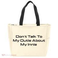 Dont Talk To My Outie About My Innie Tote Bag thumb 0
