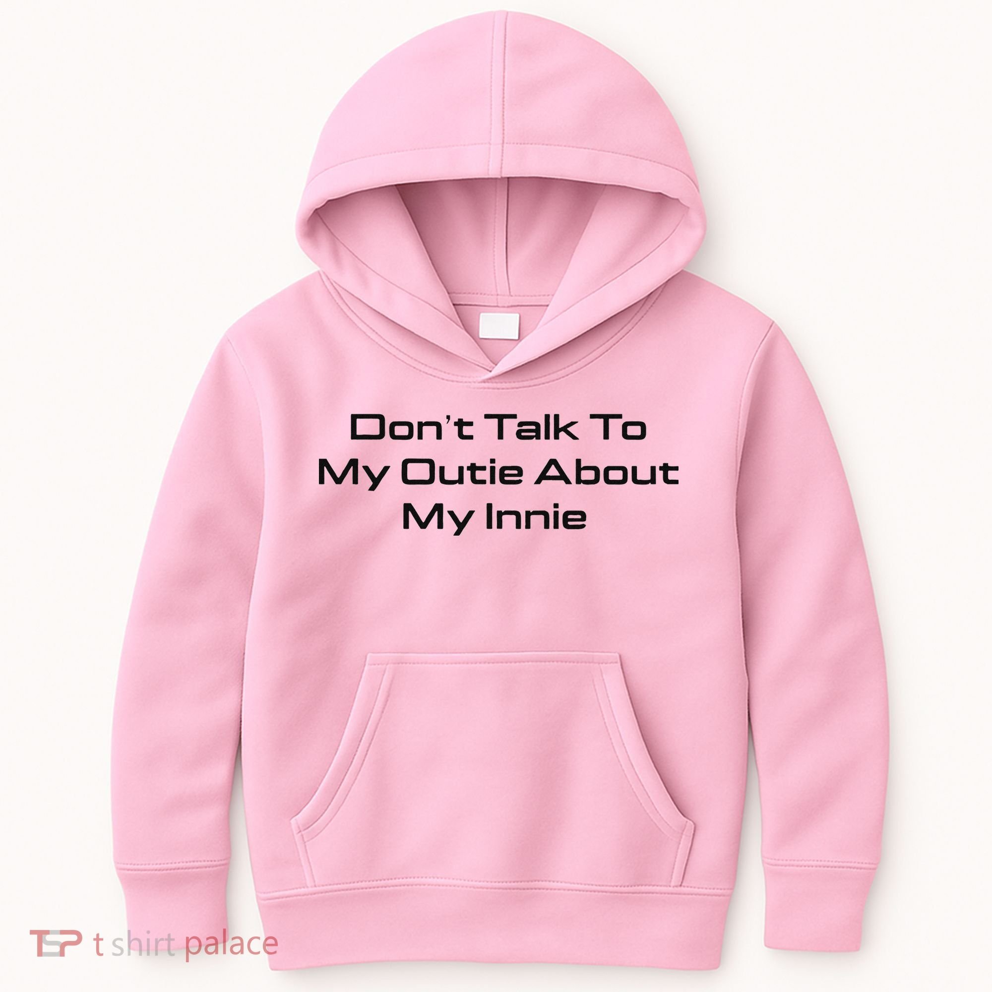 Dont Talk To My Outie About My Innie Kids Hoodie