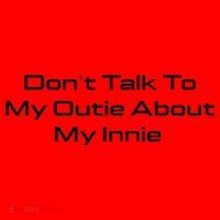Dont Talk To My Outie About My Innie Santa Hat thumb 1