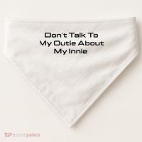 Dont Talk To My Outie About My Innie USA-Made Doggie Bandana thumb 0